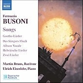 Ferruccio Busoni - Busoni: Songs / Bruns, Eisenlohr - Import CD