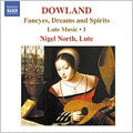 Nigel North - DOWLAND:LUTE MUSIC, VOL. 1:LORD STRANGE'S MARCH/MRS. WHITE'S THING/MRS. WHITE'S NOTHING/ETC:NIGEL NORTH(lute) - Import CD