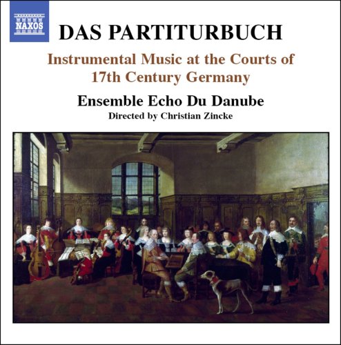 Ensemble Echo du Danube, Christian Zincke - Das Partiturbuch: Echo Du Danube Ensemble - Import CD