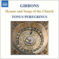 Gibbons(1583-1625) - Hymnes And Songs Of The Church: Pitts / Tonus Peregrinus Etc - Import CD
