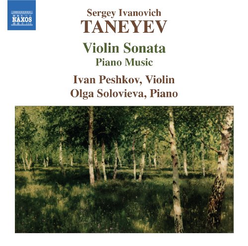 Taneyev (1856-1915) - Violin Sonata, Piano Music : Peshkov, Solovieva - Import CD