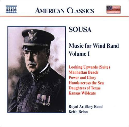 Sousa (1854-1932) - Works For Wind Band Vol.1: Brion / Royal Artillery Band - Import CD