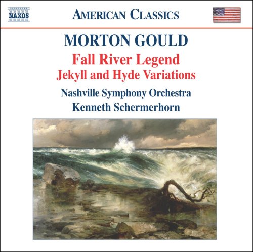 Gould, Morton (1913-1996) - Fall River Legend, Jekyll & Hyde Variations: Schermerhorn / Nashville So - Import CD