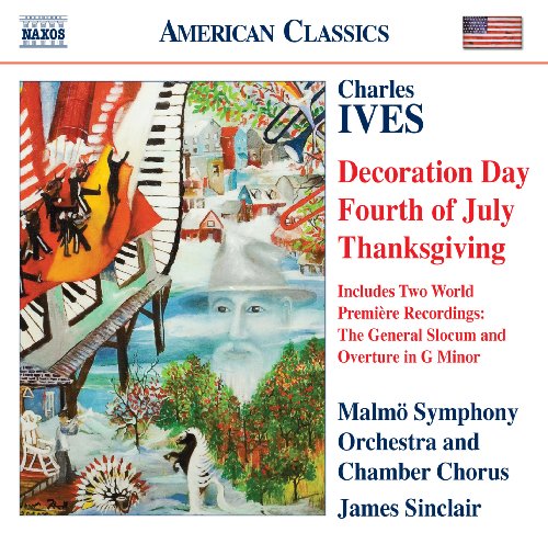 Ives (1874-1954) - Decoration Day, The General Slocum, etc : Sinclair / Malmo Symphony Orchestra - Import CD