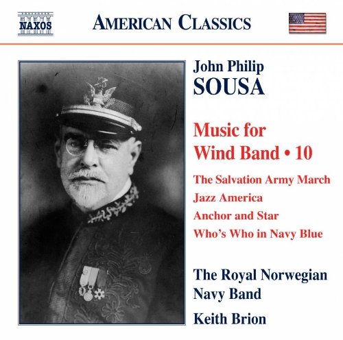 Sousa (1854-1932) - Works for Wind Band Vol.10 : Brion / Royal Norwegian Navy Band - Import CD