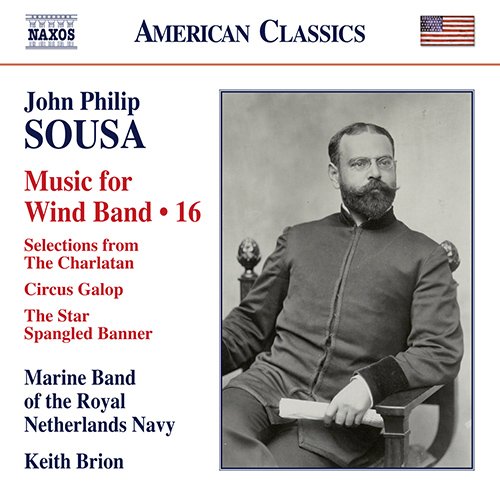 Sousa (1854-1932) - Works for Wind Band Vol.16 : Keith Brion / Marine Band of the Royal Netherlands Navy - Import CD