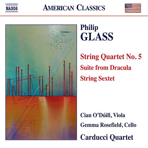 Glass, Philip (1937-) - String Quartet No.5, String Sextet, Dracula Suite : Carducci String Quartet, O'Duill(Va)Rosefield(Vc) - Import CD