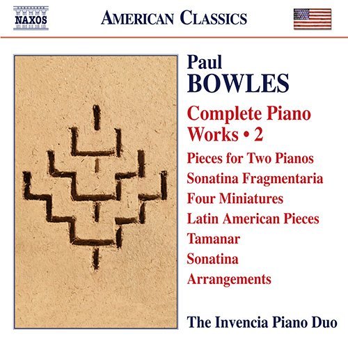 Invenzia Piano Duo - Bowles, Paul (1910-1999) Complete Piano Works Vol.2 : The Invencia Piano Duo - Import CD