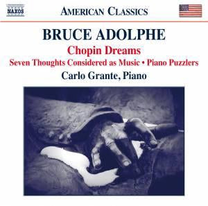 Carlo Grante - Adolphe, Bruce (1955-) Chopin Dreams -Piano Works : Carlo Grante - Import CD