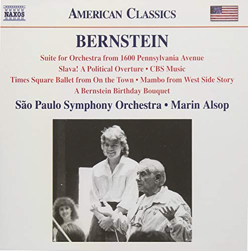 Bernstein, Leonard (1918-1990) - 1600 Pennsylvania Avenue Suite, Slava!, CBS Music, etc : Marin Alsop / Sao Paulo Symphony Orchestra +Bernstein Birthday Bouquet - Import CD