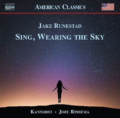 Joel Rinsma, Kantrai - Runestad, Jake (1986-) Sing, Wearing The Sky: Rinsema / Kantorei - Import CD