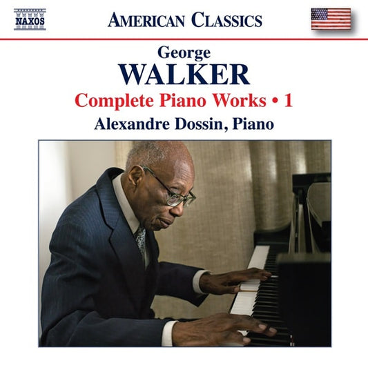 Alexandre Dossin - George Walker:Piano Works Vol.1 - Import CD