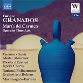 Max Bragado-Darman, Belarus National Philharmonic Orchestra - Granados, Enrique (1867-1916) Maria Del Carmen : Max Bragado-Darman / Belarussian National Philharmonic, Veronese, Kostyuk, S.Vazquez (2003 Stereo)(2Cd) - Import 2 CD