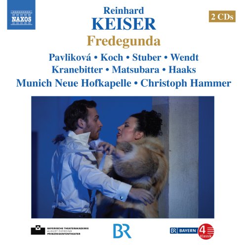 Keiser, Reinhard (1674-1739) - Fredegunda: Hammer / Munich Neue Hofkapelle Pavlikova B.koch 松原友 - Import 2 CD