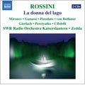 Zedda, Alberto, Southwest German Radio Orchestra Kaiserslautern - Rossini: La donna del Lago / Alberto Zedda(cond), SWR Radio Orchestra Kaiserslautern, Tubingen Festival Band, Sonia Ganasi(S), Maxim Mironov(T), etc - Import 2 CD