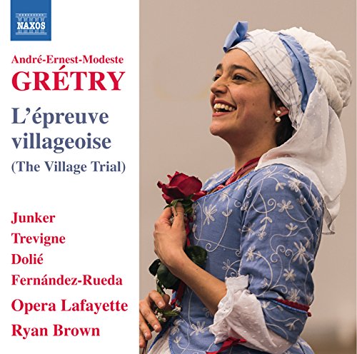 Ryan Brown, Opera Lafayette - Gretry (1741-1813) L'Epreuve Villageoise : Ryan Brown / Opera Lafayette, Junker, Trevigne, Fernandez-Rueda, Dolie (2015 Stereo) - Import CD