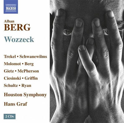 Hans Graf, Houston Symphony - Berg (1885-1935) Wozzeck : Hans Graf / Houston Symphony Orchestra, Roman Trekel Anne Schwanewilms Marc Molomot, Nathan Berg, Etc (2013 Stereo)(2Cd) - Import 2 CD