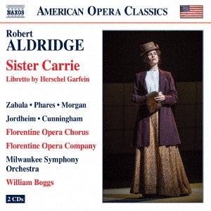William Boggs, Florentine Opera Chorus, Florentine Opera Company, Milwaukee Symphony Orchestra - Aldridge: Sister Carey - Import 2 CD
