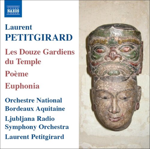 Bordeaux National Orchestra, conducted by Laurent Petitgirard - The Guardians of the Twelve Temples: Petitjirall - Import CD