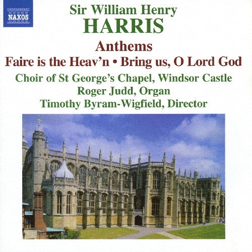 Byram-Wigfield, Timothy, St. George's Chapel Choir, Windsor Castle - Harris: Anthems-choral Music - Import CD