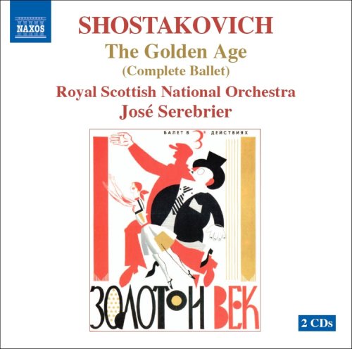Shostakovich, Dmitri (1906-1975) - The Golden Age: Serebrier / Royalscottish National - Import 2 CD