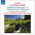Veronique Gens - Canteloube: Chants d'Auvergne Vol.2 -Chants d'Auvergne (Selections), Triptyque, Chants de France (Selections) (1/6-9/2007) / Veronique Gens(S), Serge Baudo(cond), Lille National Orchestra - Import CD
