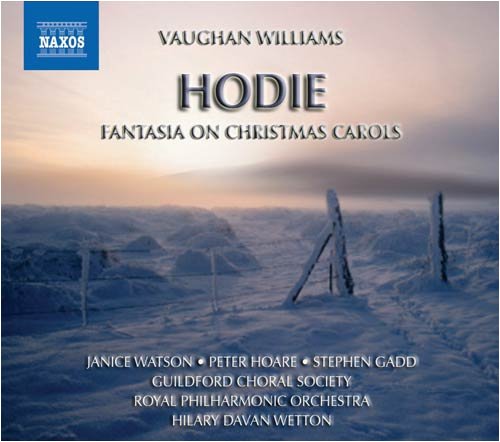 Vaughan Williams (1872-1958) - Hodie, Fantasia On Christmas Carols: Wetton / Rpo Guildford Choral Society Etc - Import CD