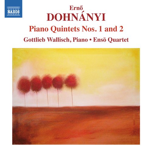 Dohnanyi, Ernst von (1877-1960) - Piano Quintets Nos.1, 2 : Wallisch(P)Enso Quartet - Import CD