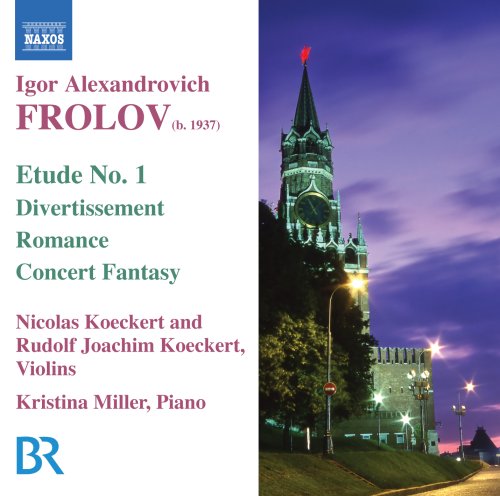 Frolov, Igor Alexandrovich (1937-2013) - Music For Violin & Piano: N.koeckert R.koeckert(Vn)C.miller(P) - Import CD