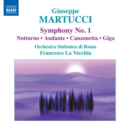 Martucci, Giuseppe (1856-1909) - Symphony No, 1, Giga, Canzonetta, Andante, Notturno : La Vecchia / Orchestra Sinfonica di Roma, Noferini - Import CD