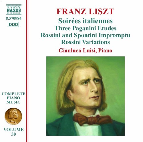 Liszt (1811-1886) - Complete Piano Works Vol.30 -Soirees Italiennes, etc : Gianluca Luisi - Import CD