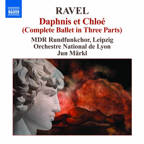 Ravel (1875-1937) - Daphnis et Chloe, Sheherazade Overture : Markl / Lyon National Orchestra - Import CD
