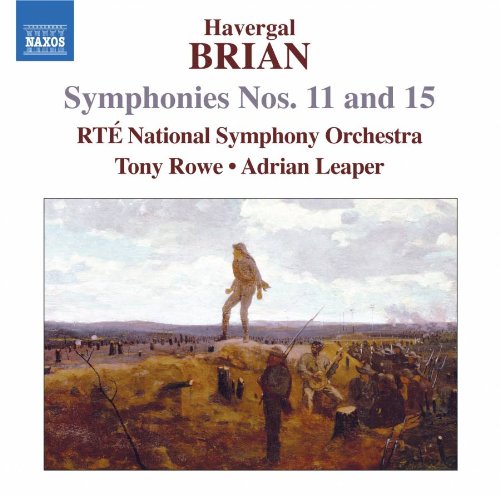 Tony Row, Adrian Leaper, Irish National Symphony Orchestra. - H.Brian: Symphonies No.11, No.15, Concert Overture - For Valour, etc - Import CD