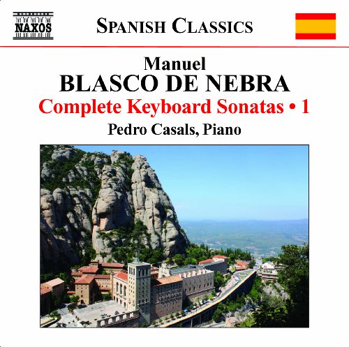 Blasco de Nebra, Manuel (1750-1784) - Complete Keyboard Sonatas Vol.1 : Pedro Casals - Import CD