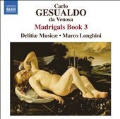 Marco Longhini - Gesualdo: Jezaldo: Madrigal Collection Vol. 3 - Import CD