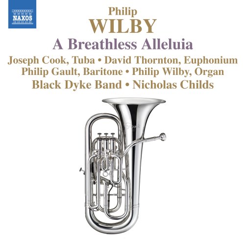 Nicholas Chiles and The Black Dyke Band - Wilby: A Breathless Alleluia: Childs / Black Dyke Band - Import CD