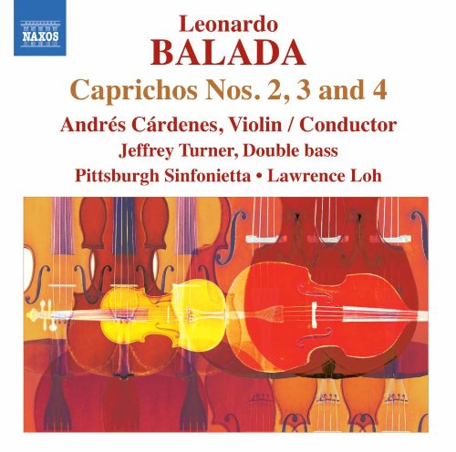 Balada, Leonardo (1933-) - Caprichos Nos, 2, 3, 4, : Cardenes(Vn)/ Loh / Pittsburgh Sinfonietta - Import CD