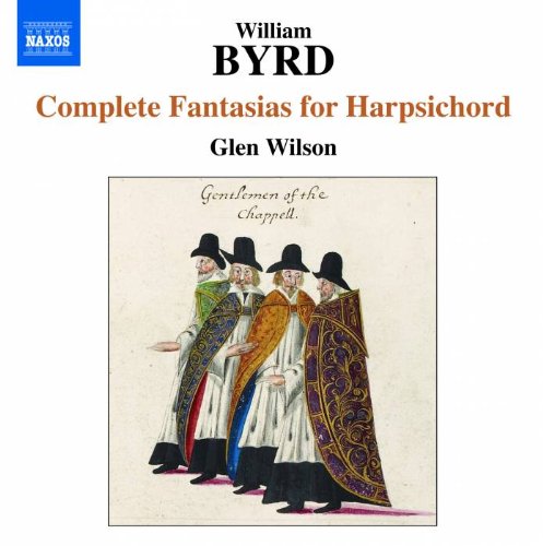 Byrd, William (c.1543-1623) - Complete Fantasies : G.Wilson(Cemb) - Import CD