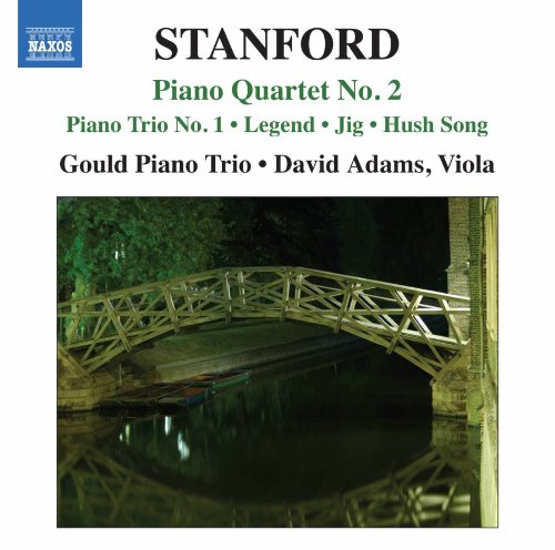 Stanford (1852-1924) - Piano Quartet No, 2, Piano Trio No, 1, etc : Gould Piano Trio D.Adams(Va) - Import CD