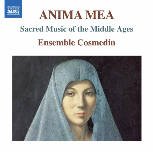 Ensemble Cosmedin - Anima Mea -Sacred Music of The Middle Ages : Ensemble Cosmedin - Import CD