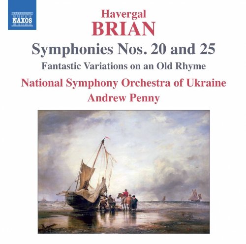 Brian (1876-1972) - Symphonies Nos, 20, 25, : Penny / Ukraine National Symphony Orchestra - Import CD