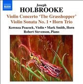 Kerenza Peacock - Holbrooke: Violin Concerto "The Grasshopper", Violin Sonata No.1, Horn Trio, etc - Import CD