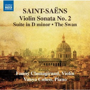 Saint-Saens (1835-1921) - Works for Violin & Piano Vol.2 : Clamagirand(Vn)V.Cohen(P) - Import CD