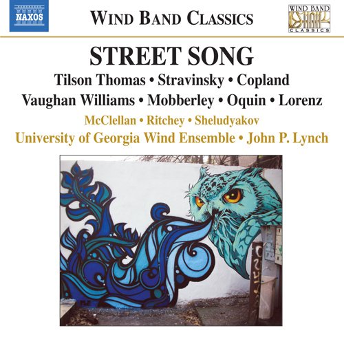 George University Wind Ensemble, John P. Lynch, D. Ray McLeran, Ellen Richy, Anatoli Shejgakov. - Street Song : J.P.Lynch / University of Georgia Wind Ensemble - Import CD