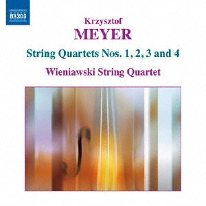 Wieniawski String Quartet - Krzysztof Meyer: String Quartets Nos. 1, 2, 3 and 4 - Import CD