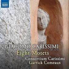 Consoritum Calissimi, Garrick Como - Carissimi Motets : Garrick Comeaux / Consortium Carissimi - Import CD