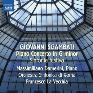 Massimiliano Damerini - Sgambati: Sinfonia Festiva . Piano Concerto. Op. 15 - Import CD