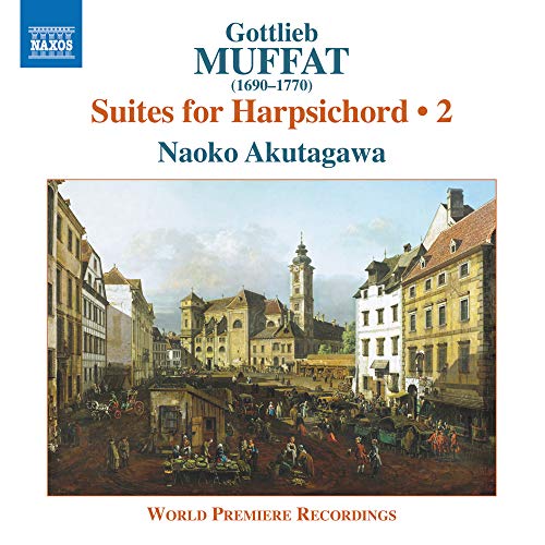 Muffat, Gottlieb (1690-1770) - Harpsichord Suites Vol.2 : Naoko Akutagawa(Cemb) - Import CD