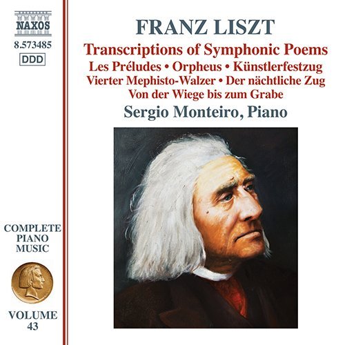 Liszt (1811-1886) - Complete Piano Works Vol.43 -Tone Poems : S.Monteiro - Import CD