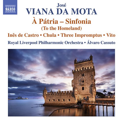 Vianna da Motta, Jose (1868-1948) - Symphony A Patria, Orchestral Works : Cassuto / Royal Liverpool Philharmonic - Import CD